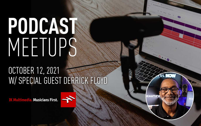 Podcast Group Meetup w/ special guest Derrick Floyd