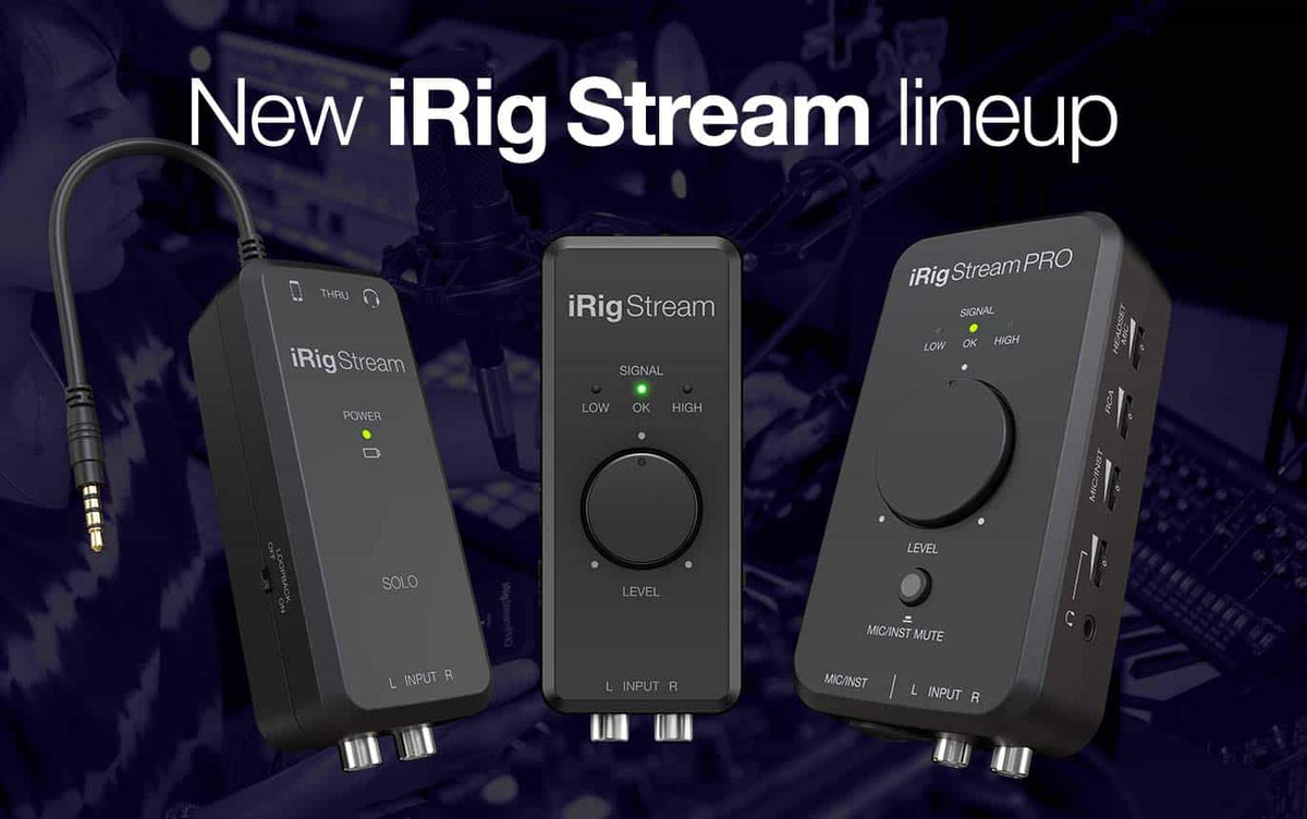 IK releases iRig Stream Solo and Pro
